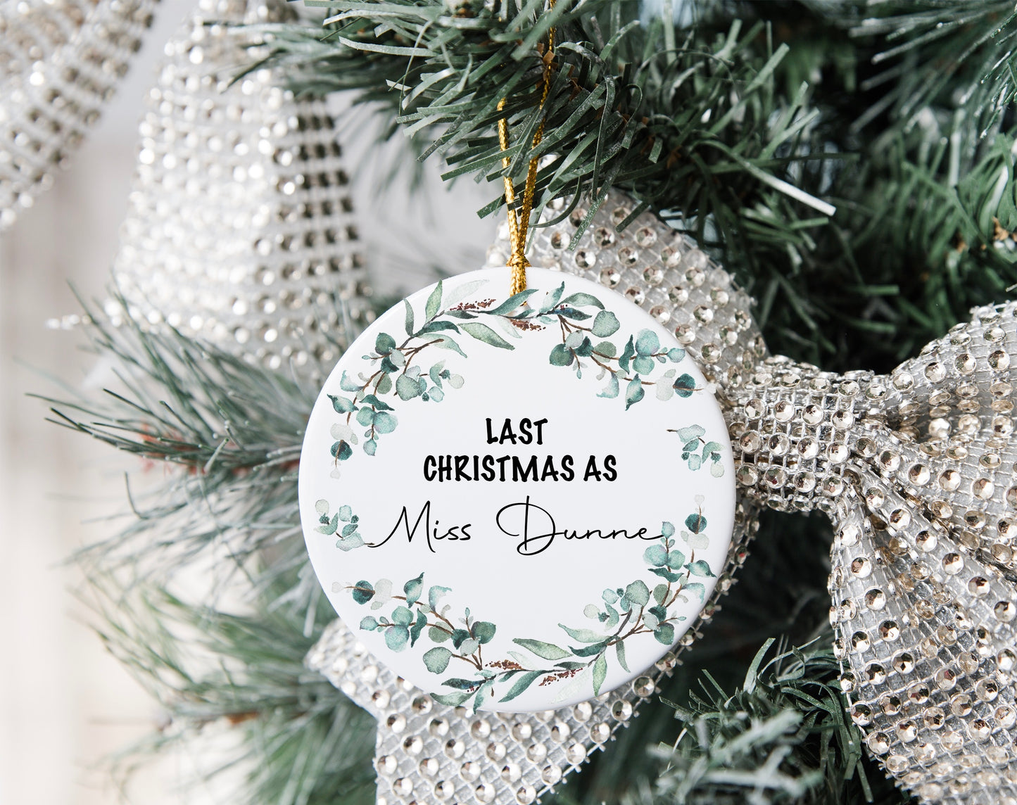 Christmas Ornament - Last Christmas as a Miss